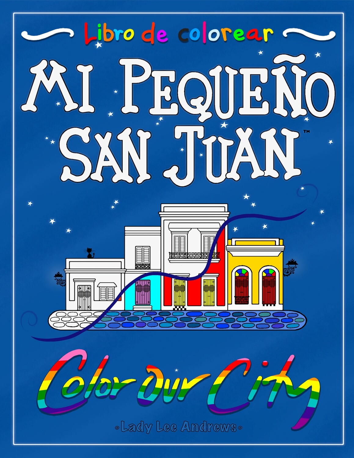 Mi Pequeño San Juan Color Our City - Coloring Book